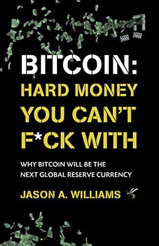Bitcoin: Hard Money You Can't F*ck With